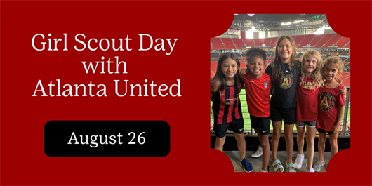Girl Scout Day with Atlanta United - Aug. 26