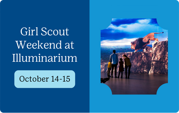 Girl Scout Weekend at Illuminarium